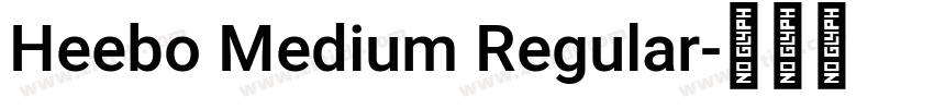 Heebo Medium Regular字体转换
